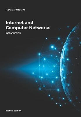 Internet and Computer Networks. Introduction - Achille Pattavina - Libro Independently Published | Libraccio.it