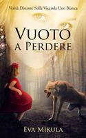   Vuoto a perdere. Verità nascoste sulla banda della Uno bianca