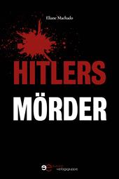 Hitlers Mörder