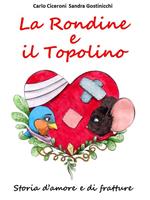   La Rondine e il Topolino. Storia d'amore e di fratture