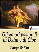   Gli amori pastorali di Dafni e Cloe