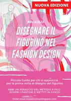 Disegnare un figurino nel fashion design. Nuova ediz.