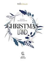 Chrismasland. Incanto di Natale