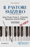   Il Pastore Svizzero. Solo Flute, Woodwinds and Piano (score). The Swiss Shepherd. Partitura
