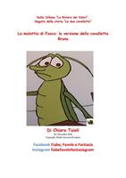   La malattia di Fosca: la versione della cavalletta Bruna