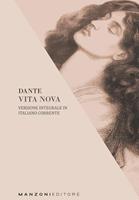   Dante. Vita nova. Versione integrale in italiano corrente