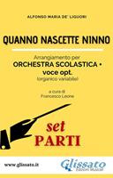   Quanno Nascette Ninno. Spartiti per orchestra scolastica (set parti)