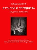   Attacco e conquista. La guerra normativa