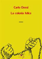   La colonia felice