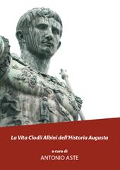 La vita Clodii Albini dell'historia Augusta
