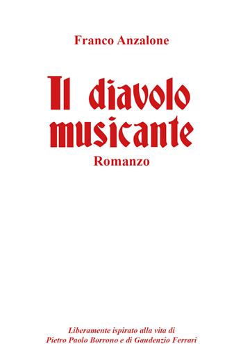 Il diavolo musicante - Franco Anzalone - Libro Youcanprint 2021 | Libraccio.it