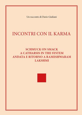 Incontri con il Karma - Dario Giuliani - Libro Youcanprint 2021 | Libraccio.it