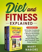 Diet and fitness explained (2 books in 1)