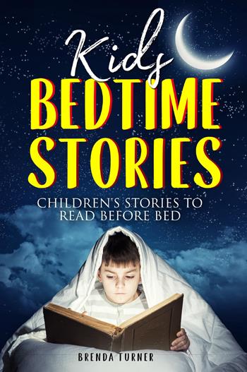 Bedtime stories for kids - Brenda Turner - Libro Youcanprint 2021 | Libraccio.it