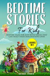 Bedtime stories for kids (3 books in 1). Ediz. illustrata