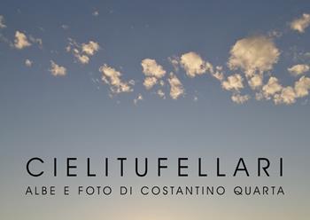 Cielitufellari - Costantino Quarta - Libro Youcanprint 2021 | Libraccio.it