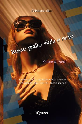 Rosso giallo viola e nero - Cristiano Sias - Libro Youcanprint 2022 | Libraccio.it