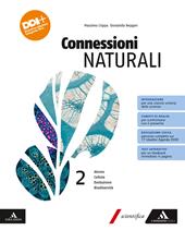 Connessioni naturali. Con e-book. Con espansione online. Vol. 2: Atomo. Cellula. Evoluzione. Biodiversità