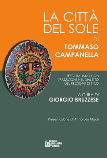 La città del Sole - Tommaso Campanella - Libro Pellegrini 2022, Fuori collana | Libraccio.it