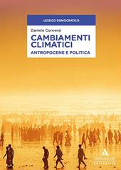 Cambiamenti climatici. Antropocene e politica