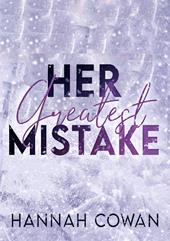 Her greatest mistake