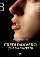   Credi davvero (che sia sincero)