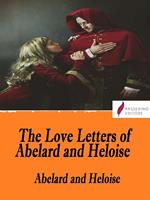   The Love Letters of Abelard and Heloise