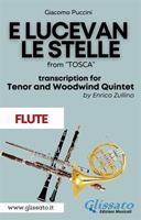   E lucevan le stelle. From «Tosca». Tenor & woodwind Quintet. Parts. Parti. Flauto