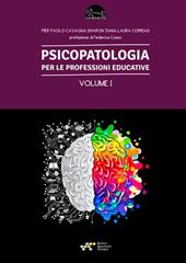 Psicopatologia per le professioni educative. Vol. 1
