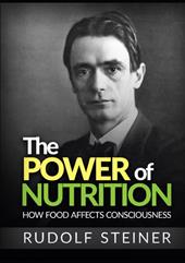 The power of nutrition. How food affects consciousness