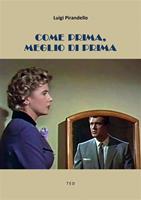 Come prima, meglio di prima