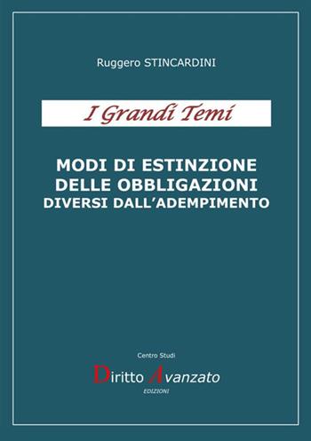 Modi di estinzione delle obbligazioni diversi dall'adempimento - Ruggero Stincardini - Libro StreetLib 2021 | Libraccio.it