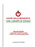 Uscire dalla mediocrità con i Gruppi di Studio