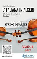 L'italiana in Algeri. Ouverture. Transcription for string quartet. Parte di violino II