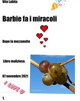  Barbie fa i miracoli. Dopo la mezzanotte