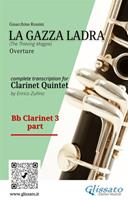 Bb Clarinet 3 part of "La gazza ladra" for Clarinet Quintet