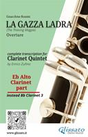 Eb alto Clarinet (instead Bb3) part of "La gazza ladra" for Clarinet Quintet