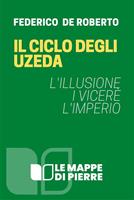 Il ciclo degli Uzeda: L'imperio-I vicerè-L'illusione