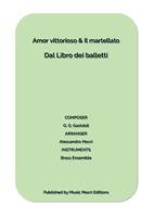 Amor vittorioso & Il martellato by G. G. Gastoldi