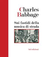   Sui fastidi della musica di strada