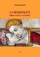   La sessualit&agrave; prima e dopo Agostino