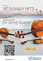   Vesuvian hits. Neapolitan medley. String quartet. Cello part