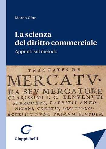 La scienza del diritto commerciale. Appunti sul metodo - Marco Cian - Libro Giappichelli 2023 | Libraccio.it