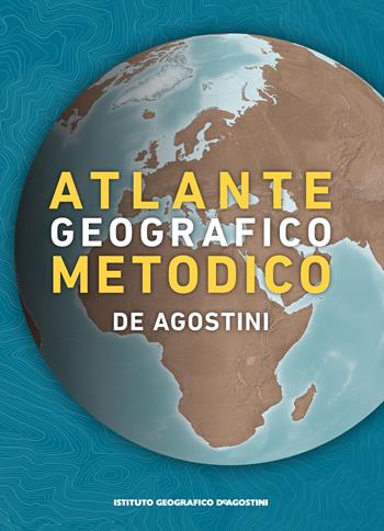 Atlante geografico metodico 2023-2024  - Libro De Agostini 2023 | Libraccio.it
