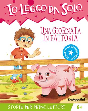 Una giornata in fattoria  - Libro De Agostini 2024, Io leggo da solo | Libraccio.it