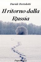   Il ritorno dalla Russia