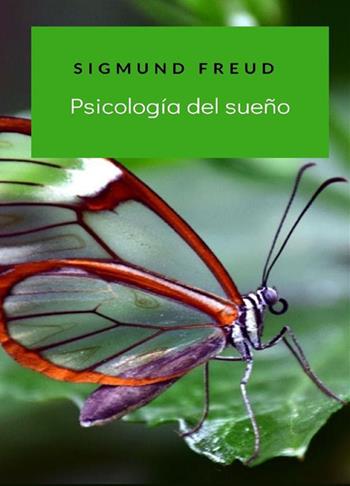 Psicología del sueño - Sigmund Freud - Libro StreetLib 2022 | Libraccio.it