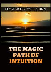 The magic path of intuition