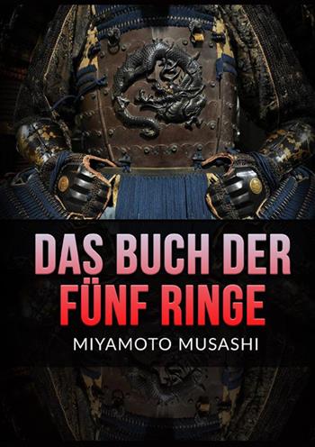 Das buch der fünf ringe - Musashi Miyamoto - Libro StreetLib 2022 | Libraccio.it