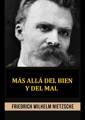 Más allá del bien y del mal - Friedrich Nietzsche - Libro StreetLib 2022 | Libraccio.it